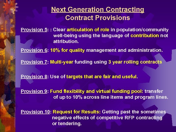 Next Generation Contracting Contract Provisions Provision 5: : Clear articulation of role in population/community