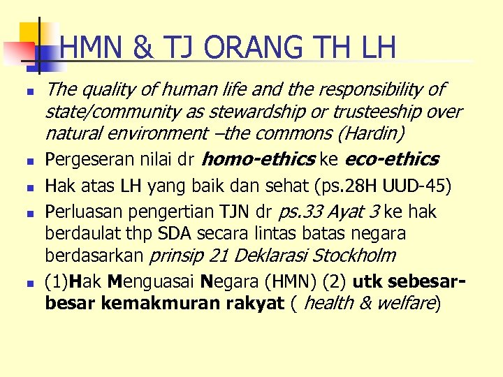 HMN & TJ ORANG TH LH n n n The quality of human life