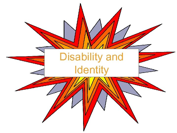 Disability and Identity 