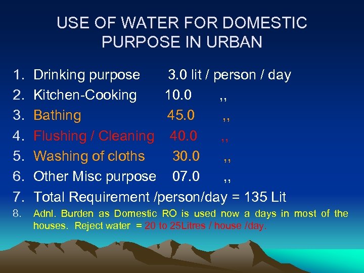 USE OF WATER FOR DOMESTIC PURPOSE IN URBAN 1. 2. 3. 4. 5. 6.