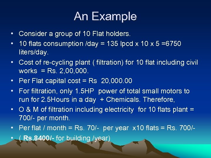 An Example • Consider a group of 10 Flat holders. • 10 flats consumption