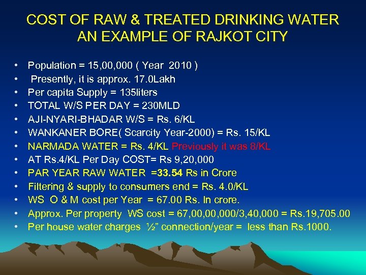 COST OF RAW & TREATED DRINKING WATER AN EXAMPLE OF RAJKOT CITY • •