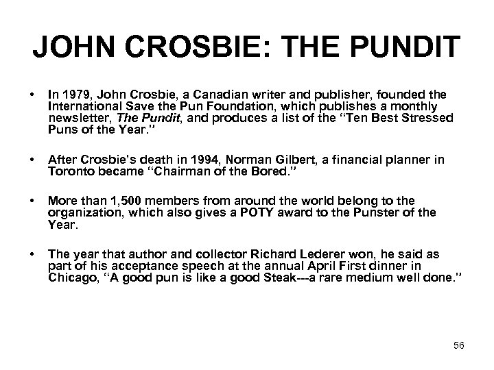 JOHN CROSBIE: THE PUNDIT • In 1979, John Crosbie, a Canadian writer and publisher,