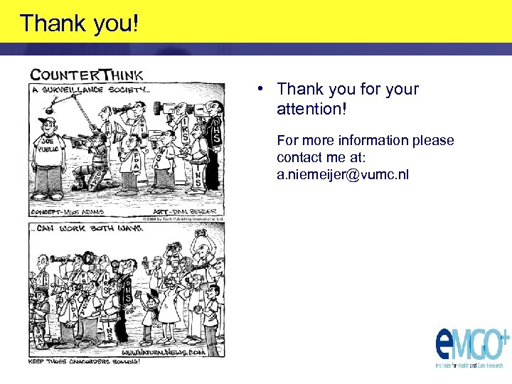 Thank you! • Thank you for your attention! For more information please contact me