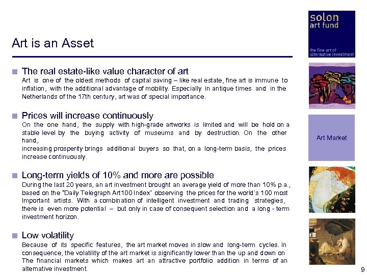 Art is an Asset < The real estate-like value character of art < Art