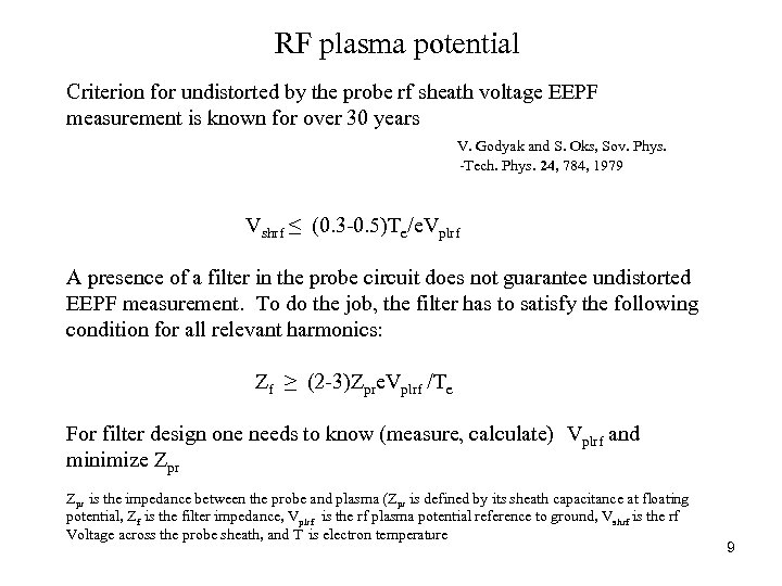 RF plasma potential Criterion for undistorted by the probe rf sheath voltage EEPF measurement