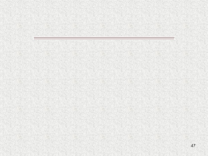 47 