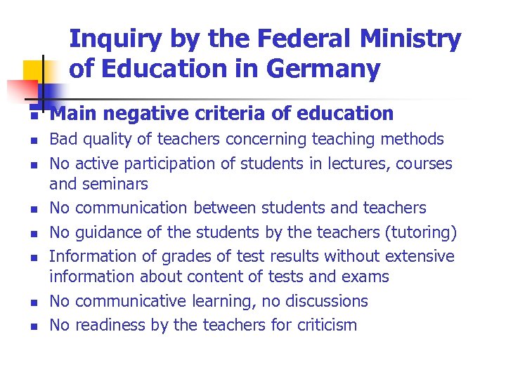 Inquiry by the Federal Ministry of Education in Germany n n n n Main