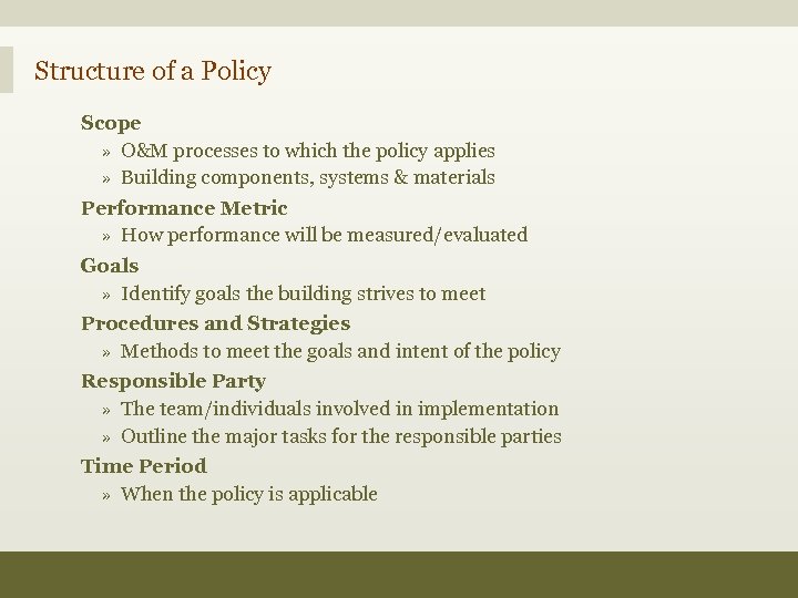 Structure of a Policy Scope » O&M processes to which the policy applies »