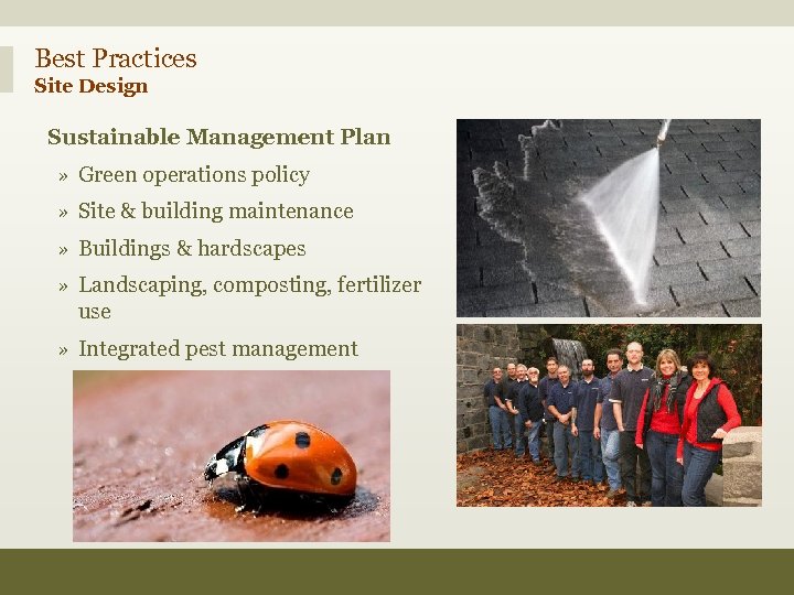 Best Practices Site Design Sustainable Management Plan » Green operations policy » Site &