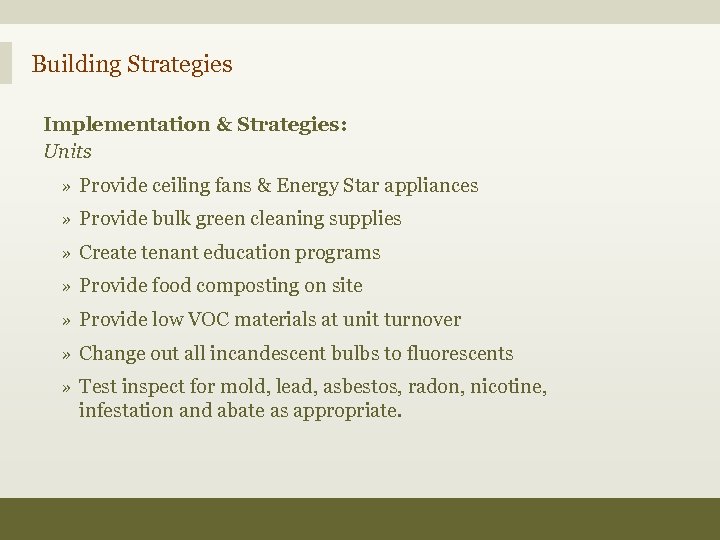 Building Strategies Implementation & Strategies: Units » Provide ceiling fans & Energy Star appliances