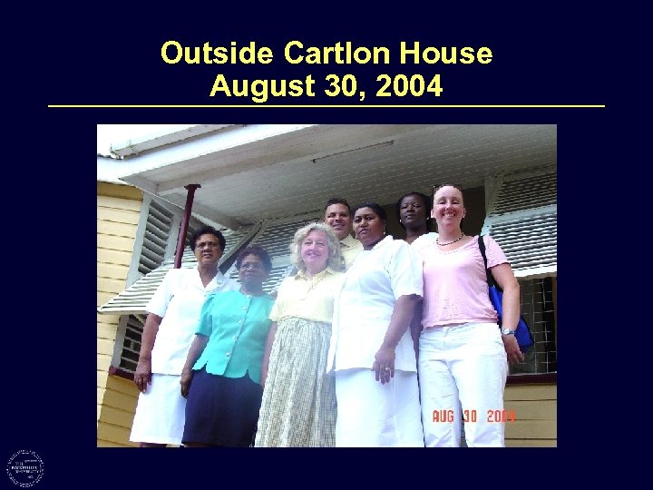 Outside Cartlon House August 30, 2004 