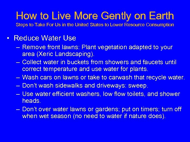 How to Live More Gently on Earth Steps to Take For Us in the