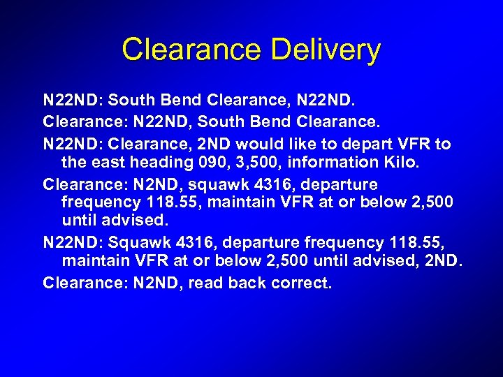 Clearance Delivery N 22 ND: South Bend Clearance, N 22 ND. Clearance: N 22