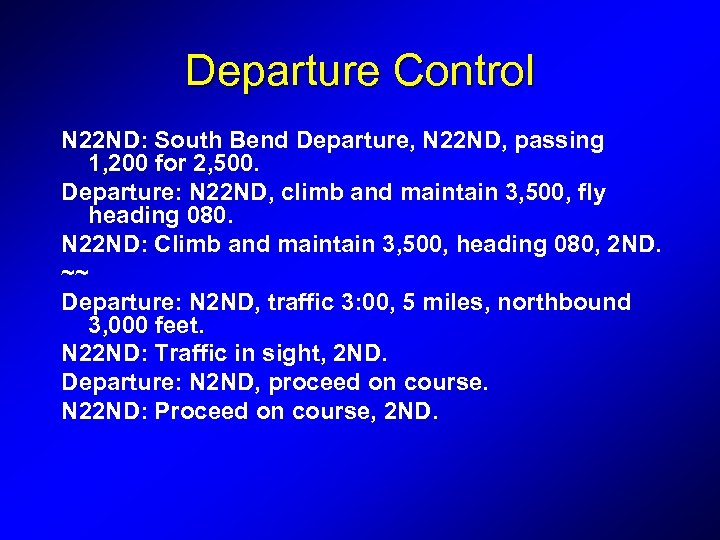 Departure Control N 22 ND: South Bend Departure, N 22 ND, passing 1, 200
