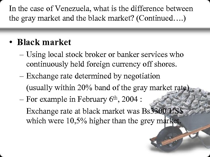 In the case of Venezuela, what is the difference between the gray market and