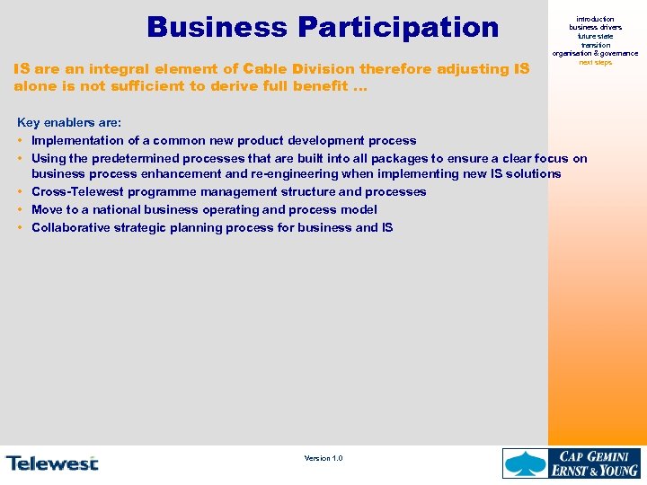 Business Participation IS are an integral element of Cable Division therefore adjusting IS alone