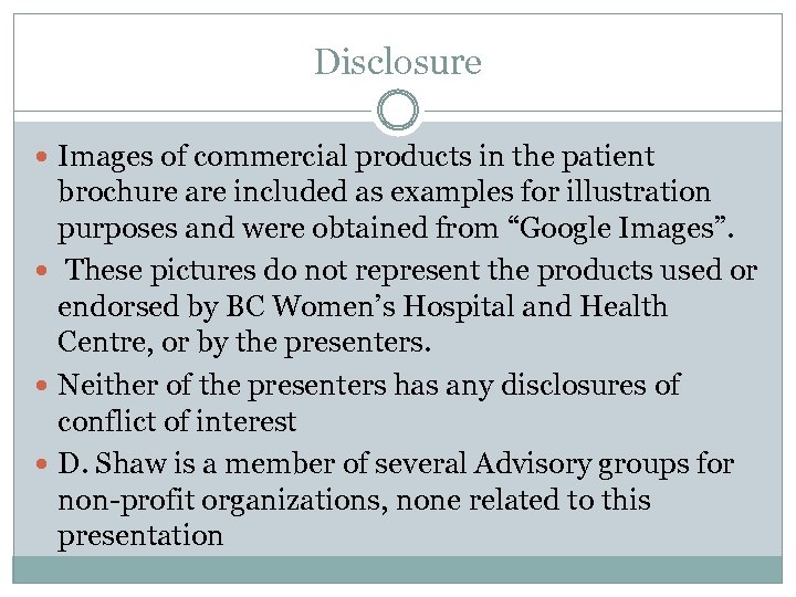 Disclosure Images of commercial products in the patient brochure are included as examples for