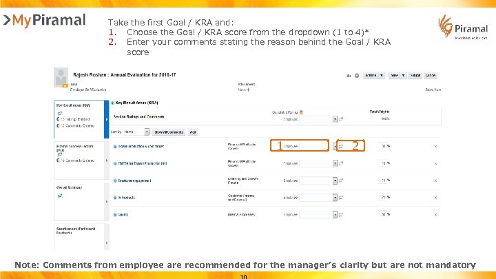 Take the first Goal / KRA and: 1. Choose the Goal / KRA score