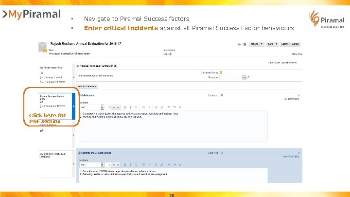  • • Click here for PSF section Navigate to Piramal Success factors Enter