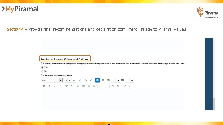 Section 4 – Provide final recommendations and declaration confirming linkage to Piramal Values 