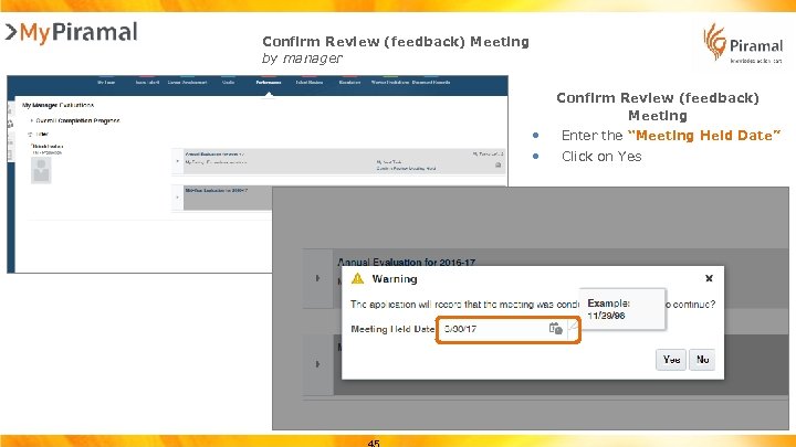 Confirm Review (feedback) Meeting by manager Confirm Review (feedback) Meeting • • Enter the