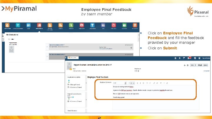 Employee Final Feedback by team member • Click on Employee Final Feedback and fill