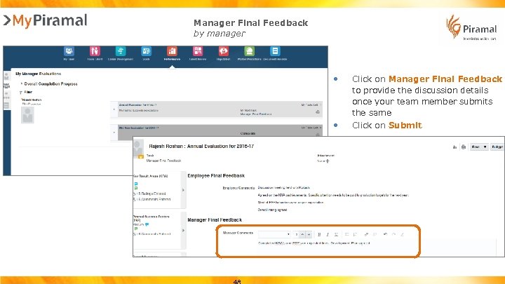 Manager Final Feedback by manager • Click on Manager Final Feedback to provide the
