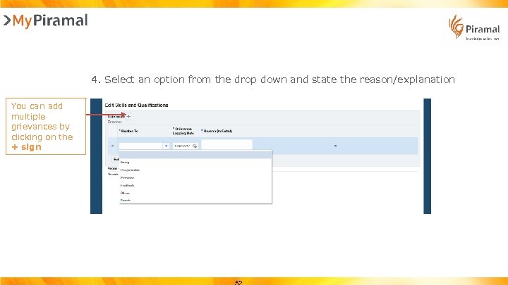 4. Select an option from the drop down and state the reason/explanation You can