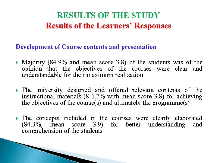 RESULTS OF THE STUDY Results of the Learners’ Responses Development of Course contents and