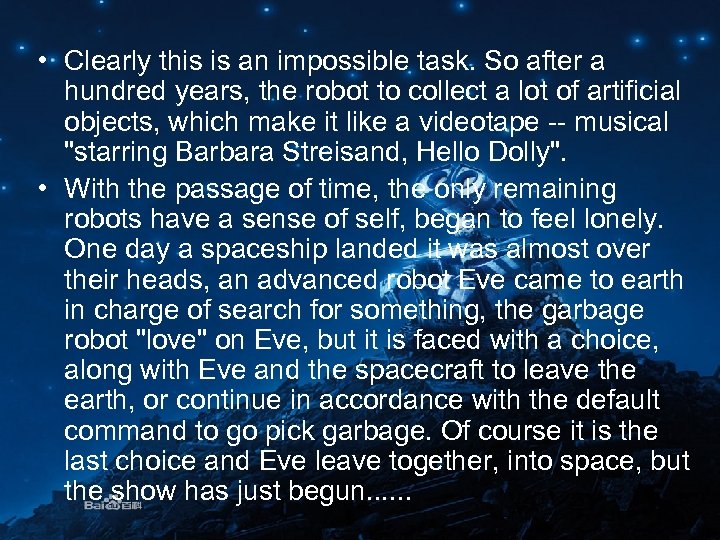  • Clearly this is an impossible task. So after a hundred years, the