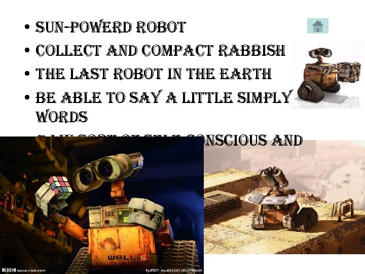  • sun-powerd robot • collect and compact rabbish • the last robot in