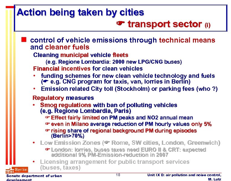 Action being taken by cities transport sector (i) n control of vehicle emissions through