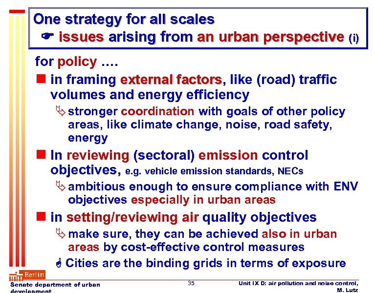 One strategy for all scales issues arising from an urban perspective (i) for policy