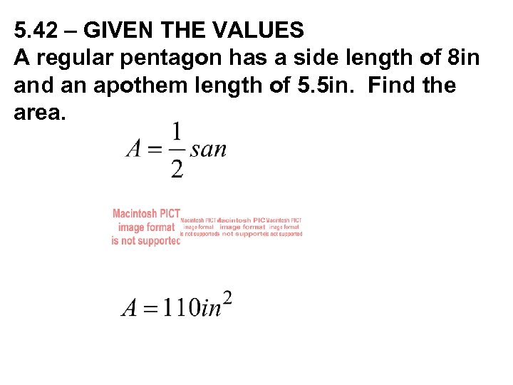 5. 42 – GIVEN THE VALUES A regular pentagon has a side length of