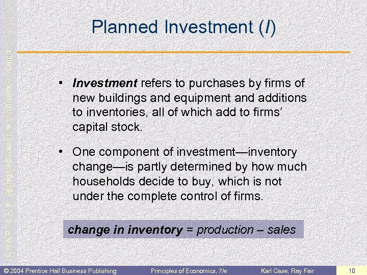 C H A P T E R 8: Aggregate Expenditure and Equilibrium Output Planned
