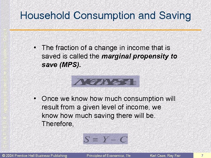 C H A P T E R 8: Aggregate Expenditure and Equilibrium Output Household