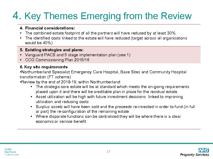 4. Key Themes Emerging from the Review 4. Financial considerations: • The combined estate