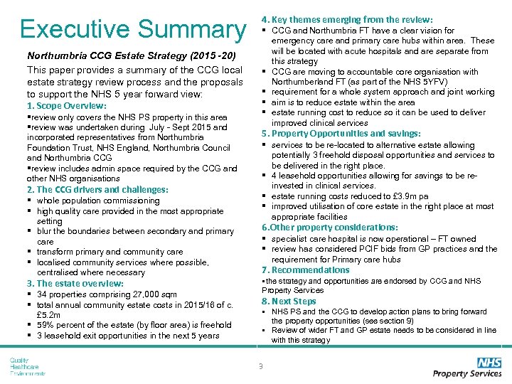 Executive Summary Northumbria CCG Estate Strategy (2015 -20) This paper provides a summary of