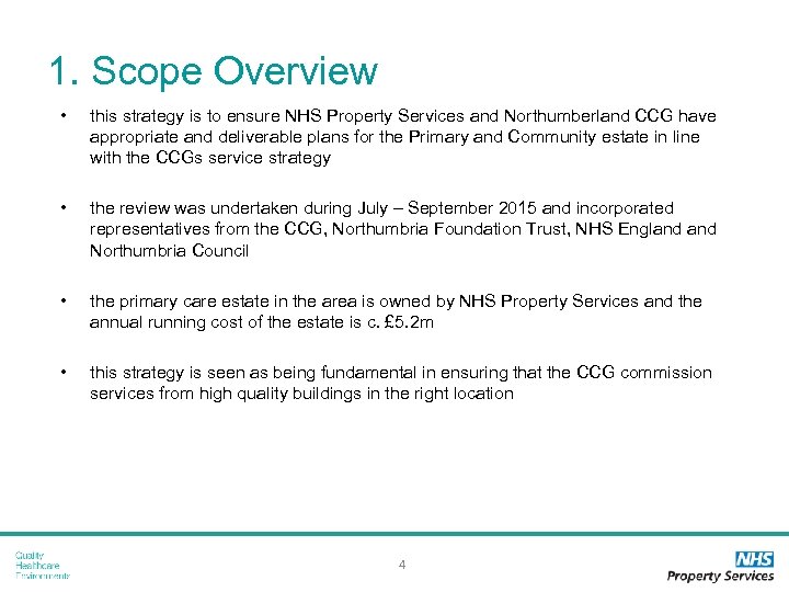 1. Scope Overview • this strategy is to ensure NHS Property Services and Northumberland