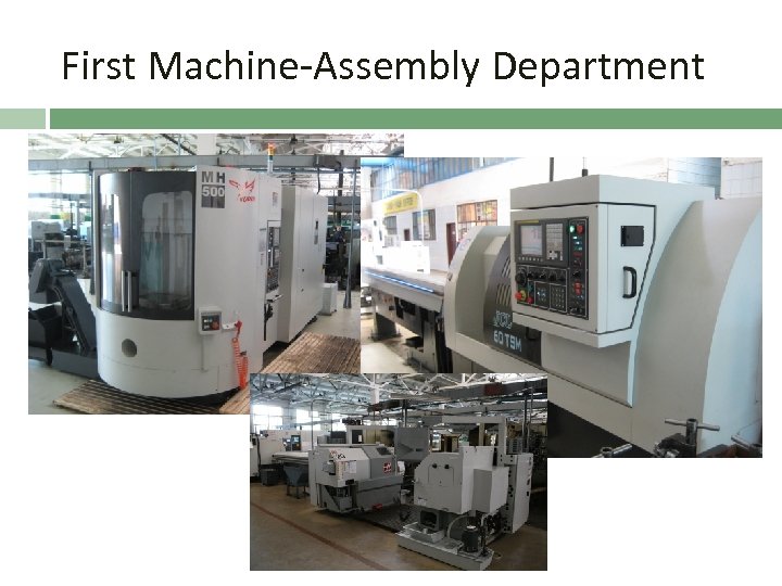 First Machine-Assembly Department 