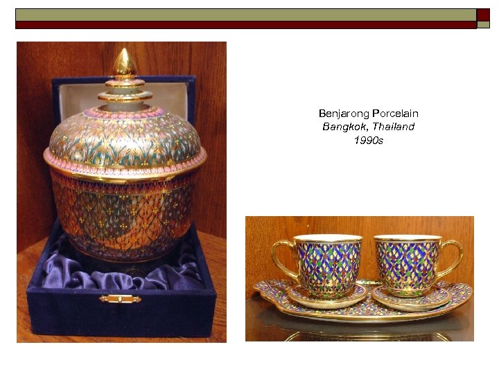 Benjarong Porcelain Bangkok, Thailand 1990 s 