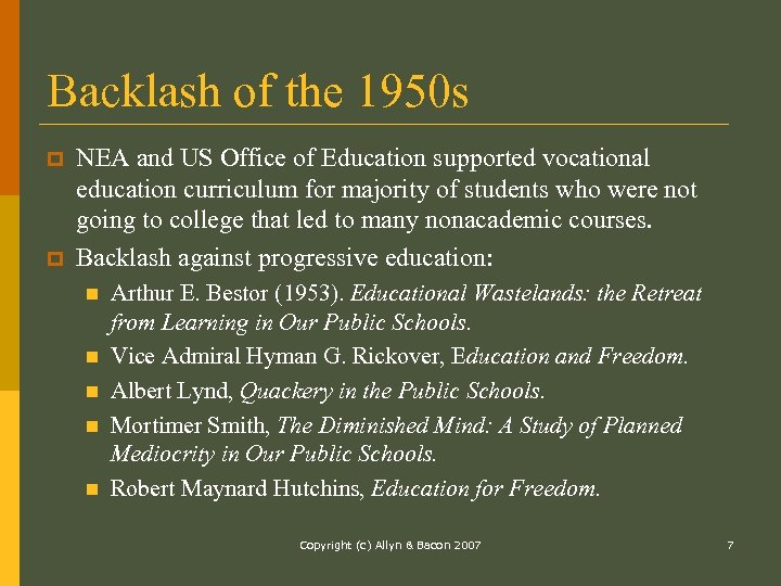 Backlash of the 1950 s p p NEA and US Office of Education supported
