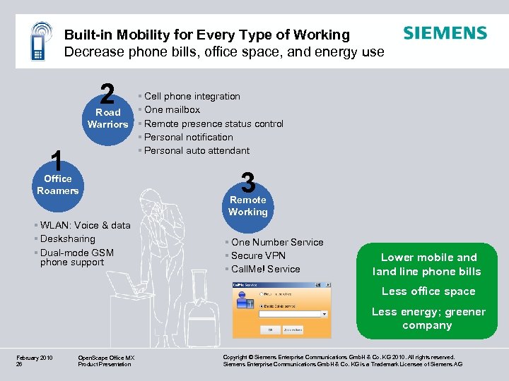 Built-in Mobility for Every Type of Working Decrease phone bills, office space, and energy