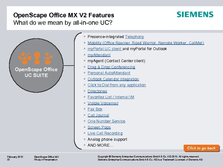 Open. Scape Office MX V 2 Features What do we mean by all-in-one UC?