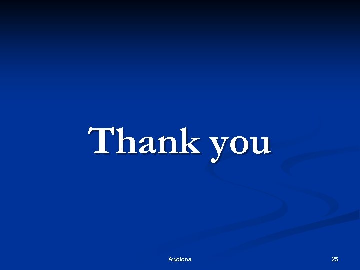 Thank you Awotona 25 