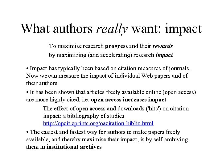 What authors really want: impact To maximise research progress and their rewards by maximizing