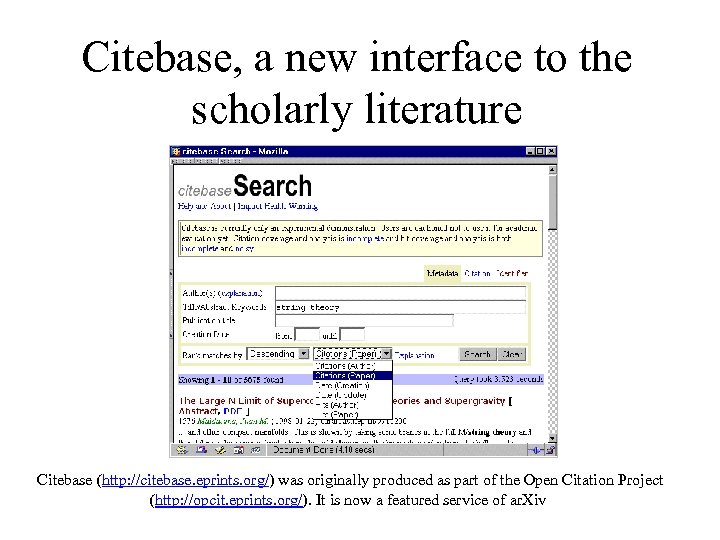 Citebase, a new interface to the scholarly literature Citebase (http: //citebase. eprints. org/) was