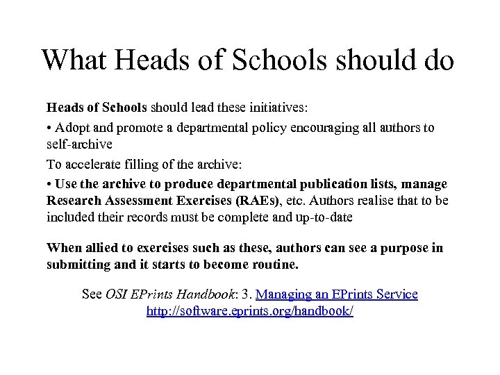 What Heads of Schools should do Heads of Schools should lead these initiatives: •