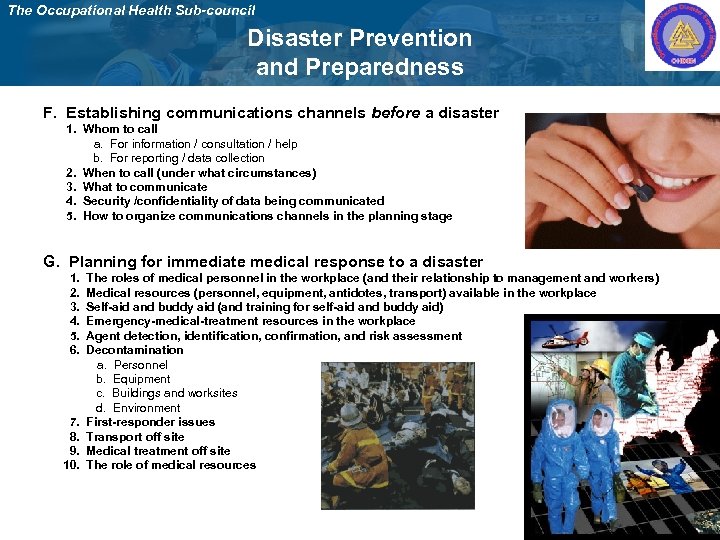 The Occupational Health Sub-council Disaster Prevention and Preparedness F. Establishing communications channels before a